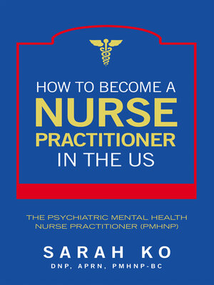 cover image of How to Become a Nurse Practitioner in the US